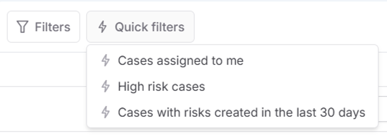 Quick filters menu showing saved filters for assigned and high risk cases